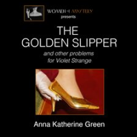 The_Golden_Slipper__and_Other_Problems_for_Violet_Strange